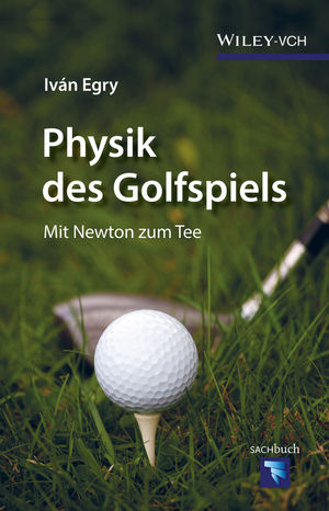 Physik des Golfspiels - Iv&aacute;n Egry
