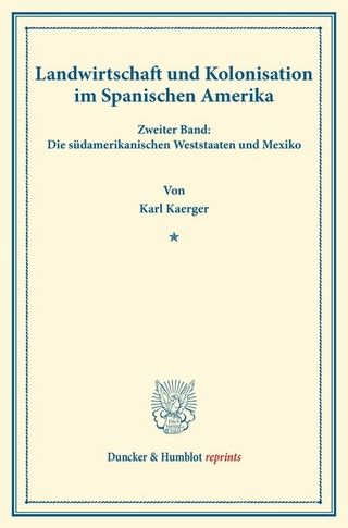 Landwirtschaft und Kolonisation im Spanischen Amerika.