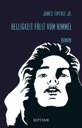 Helligkeit f&auml;llt vom Himmel - James Tiptree Jr.