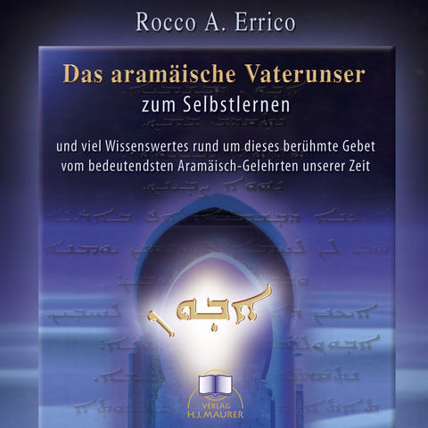 Das aramäische Vaterunser zum Selbstlernen - Hörbuch-CD - Rocco A Errico
