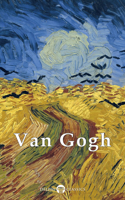 Delphi Complete Works of Vincent van Gogh (Illustrated) -  Vincent Van Gogh