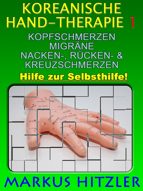 Koreanische Hand-Therapie 1 - Markus Hitzler