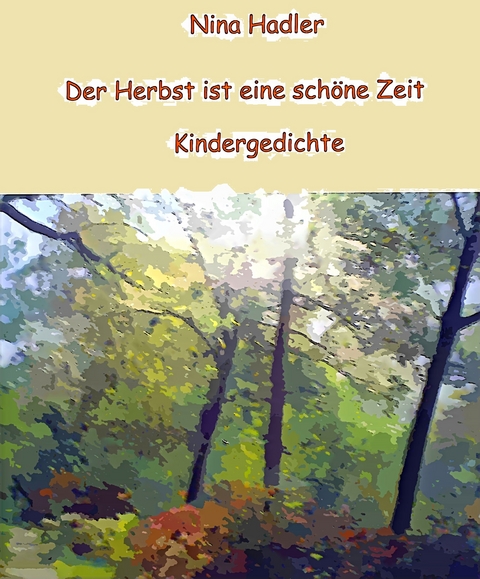 Der Herbst ist eine sch&ouml;ne Zeit - Nina Hadler