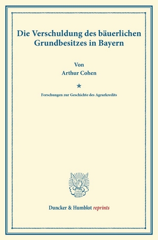 Die Verschuldung des bäuerlichen Grundbesitzes in Bayern
