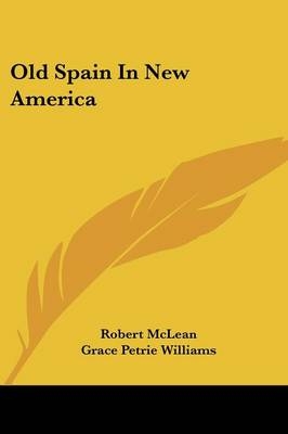 Old Spain In New America