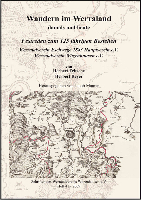 Wandern im Werraland - damals und heute - Herbert Fritsche, Herbert Reyer