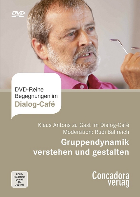 Gruppendynamik verstehen und gestalten - Klaus Antons