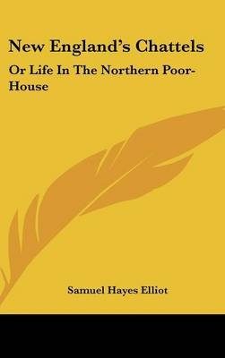 New England's Chattels - Samuel Hayes Elliot