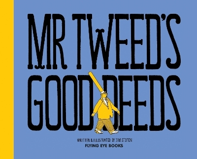 Mr Tweed's Good Deeds - Jim Stoten