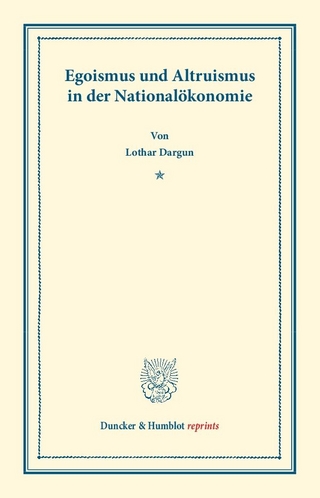 Egoismus und Altruismus in der Nationalökonomie.
