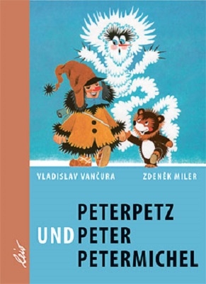 Peterpetz und Peter Petermichel - Eduard Peti&scaron;ka