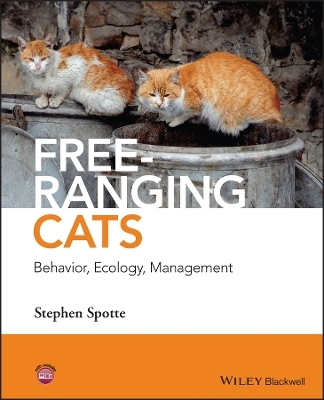 Free-ranging Cats - Stephen Spotte