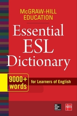 McGraw-Hill Education Essential ESL Dictionary -  MCGRAW HILL