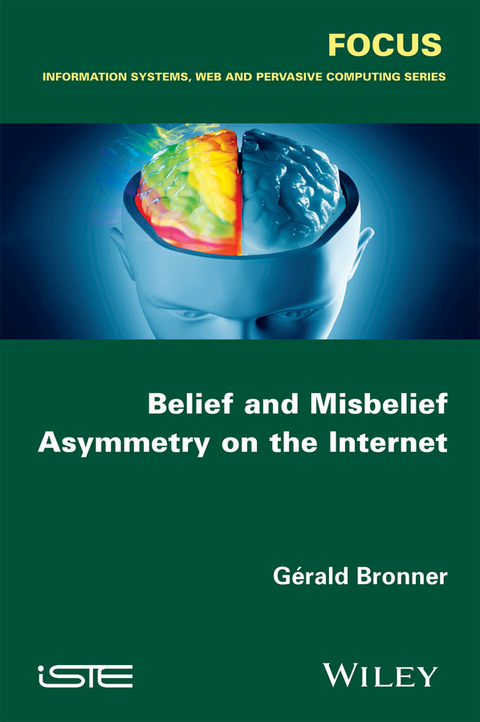 Belief and Misbelief Asymmetry on the Internet - G&eacute;rald Bronner