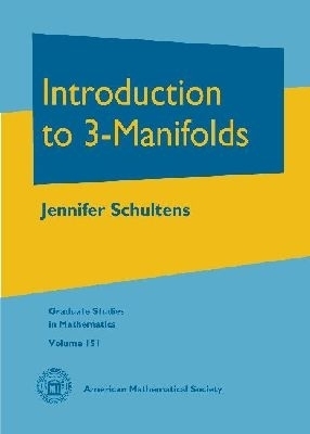 Introduction to 3-Manifolds - Jennifer Schultens