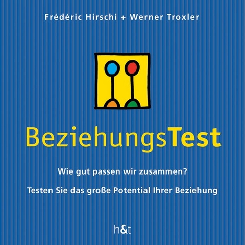 BeziehungsTest - Werner Troxler, Frederic Hirschi