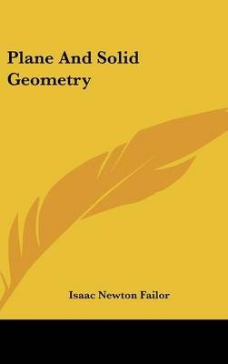 Plane And Solid Geometry - Isaac Newton Failor