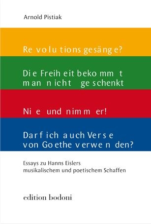 Essays zu Hanns Eislers musikalischem und poetischem Schaffen