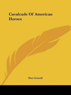 Cavalcade of American Horses