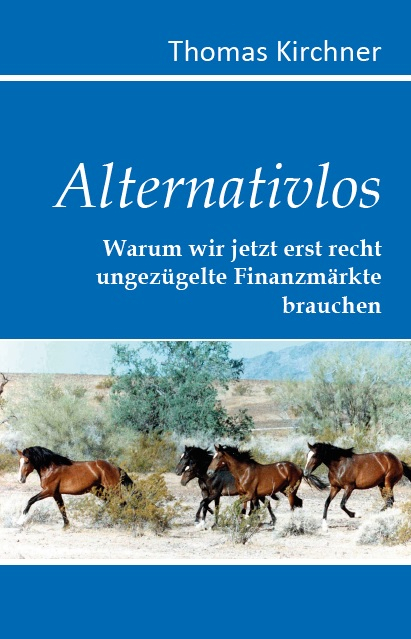 Alternativlos - Thomas Kirchner