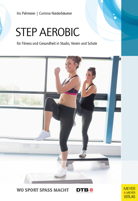 Step-Aerobic - Iris Pahmeier, Corinna Niederb&auml;umer