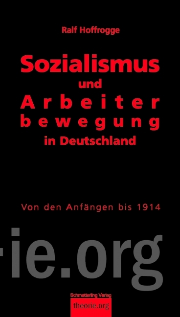 Sozialismus und Arbeiterbewegung in Deutschland - Ralf Hoffrogge