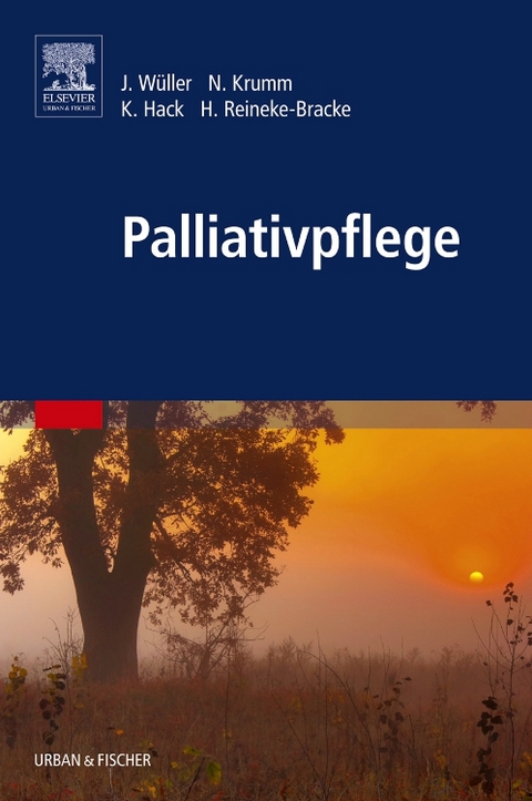 Palliativpflege - Johannes W&uuml;ller, Norbert Krumm, Karin Hack, Heike Reineke-Bracke