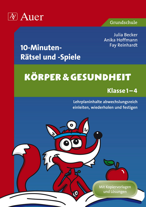 10-Minuten-R&auml;tsel und -Spiele K&ouml;rper & Gesundheit - Julia Becker, Anika Hoffmann, Fay Reinhardt