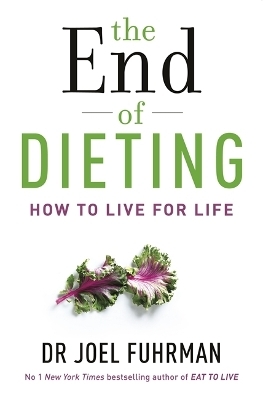 The End of Dieting - Dr Joel Fuhrman