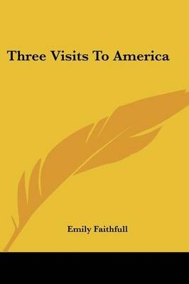 Three Visits To America