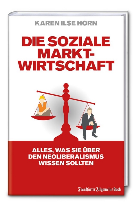 Die soziale Marktwirtschaft - Karen Ilse Horn