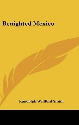 Benighted Mexico