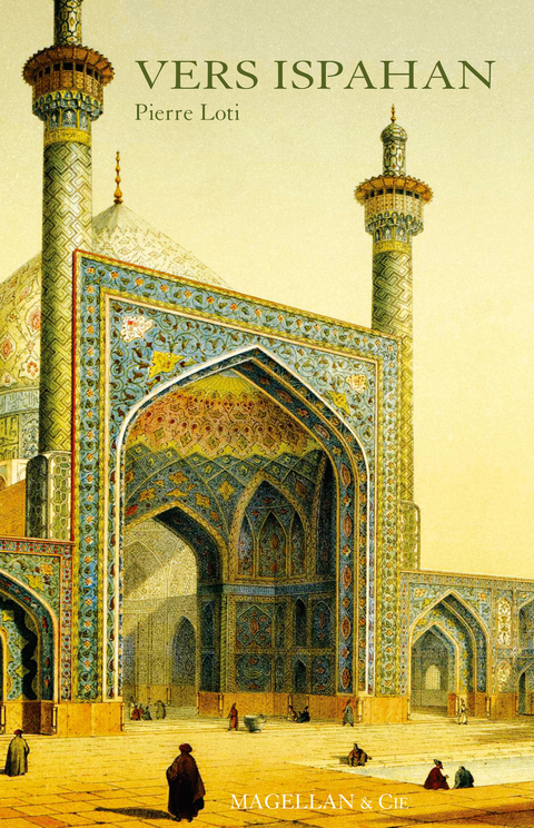 Vers Ispahan - Pierre Loti