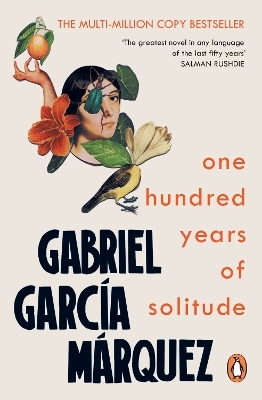 One Hundred Years of Solitude - Gabriel Garc&iacute;a M&aacute;rquez