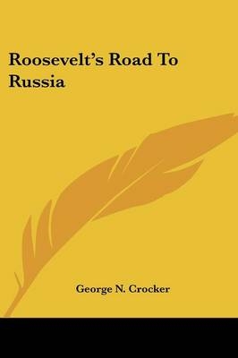 Roosevelt's Road to Russia
