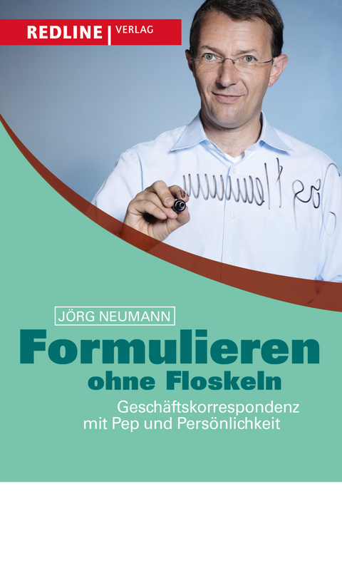 Formulieren ohne Floskeln - J&ouml;rg Neumann