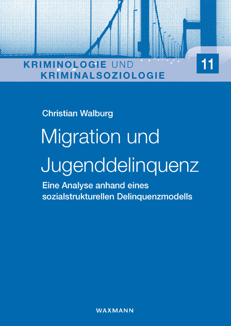 Migration und Jugenddelinquenz - Christian Walburg
