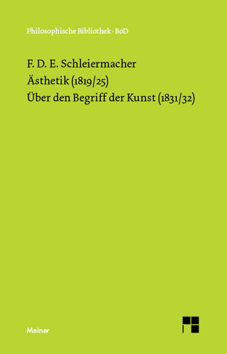 Ästhetik (1819/25). Über den Begriff der Kunst (1831/32)