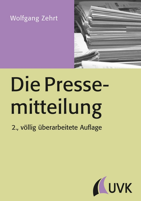 Die Pressemitteilung -  Wolfgang Zehrt