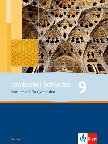 Lambacher Schweizer Mathematik 9. Ausgabe Sachsen