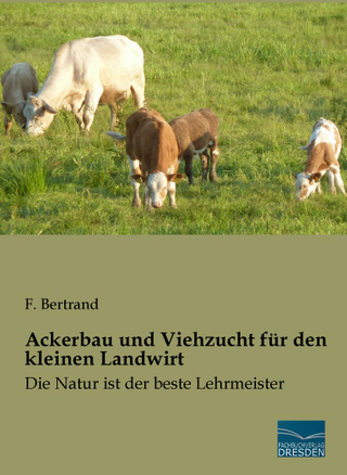 Ackerbau und Viehzucht für den kleinen Landwirt