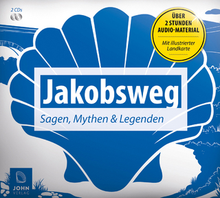 Jakobsweg: Sagen, Mythen und Legenden