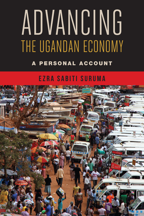 Advancing the Ugandan Economy -  Ezra Sabiti Suruma