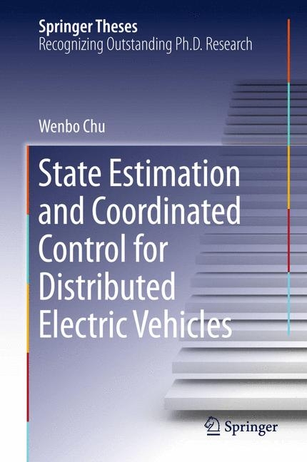 State Estimation and Coordinated Control for Distributed Electric Vehicles - Wenbo Chu