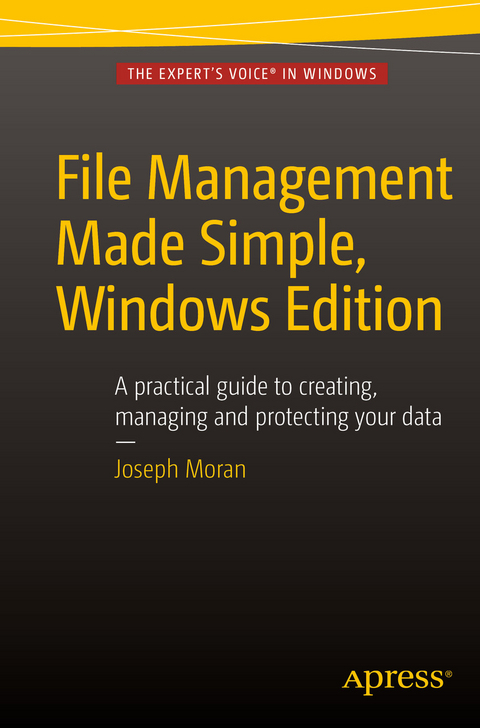 File Management Made Simple, Windows Edition - Joseph Moran