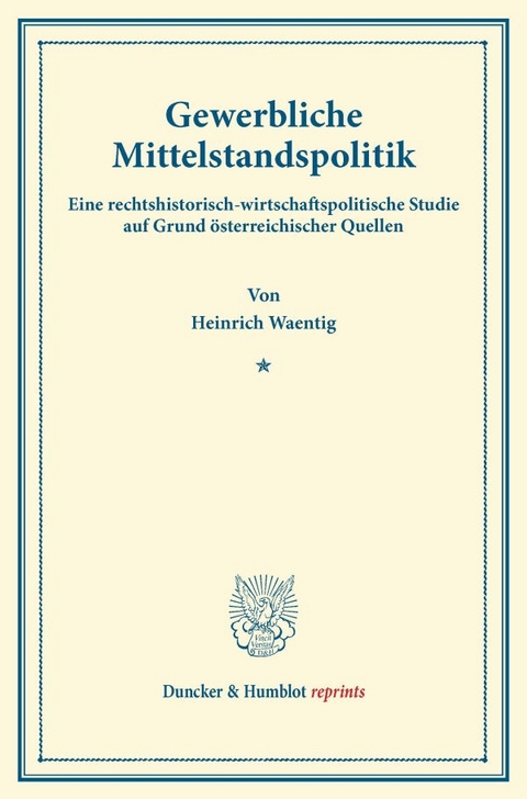 Gewerbliche Mittelstandspolitik. - Heinrich Waentig