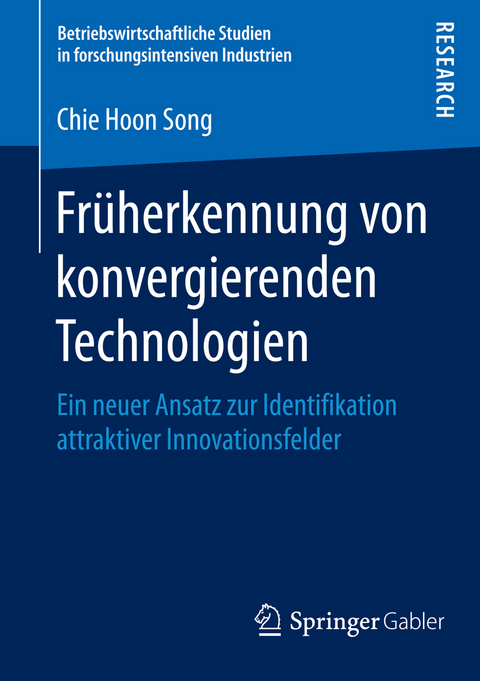 Fr&uuml;herkennung von konvergierenden Technologien - Chie Hoon Song