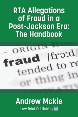 RTA Allegations of Fraud in a post-Jackson Era