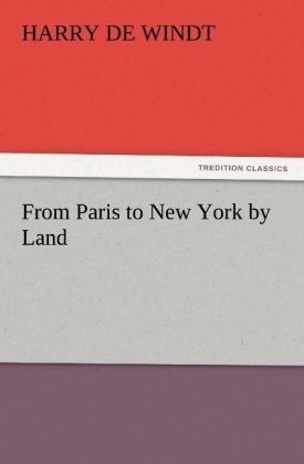 From Paris to New York by Land