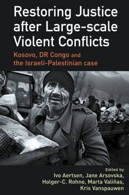 Restoring Justice after Large-scale Violent Conflicts - 